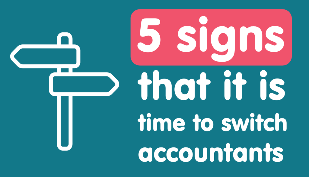 5 signs that it is time to switch accountants