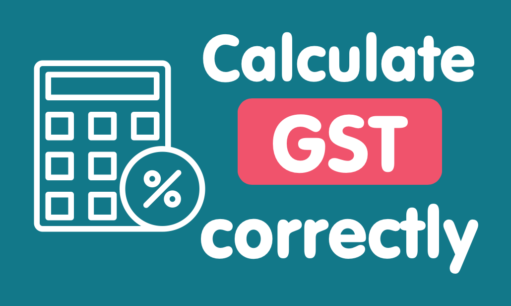 how-to-correctly-calculate-gst-figures-kiwi-tax