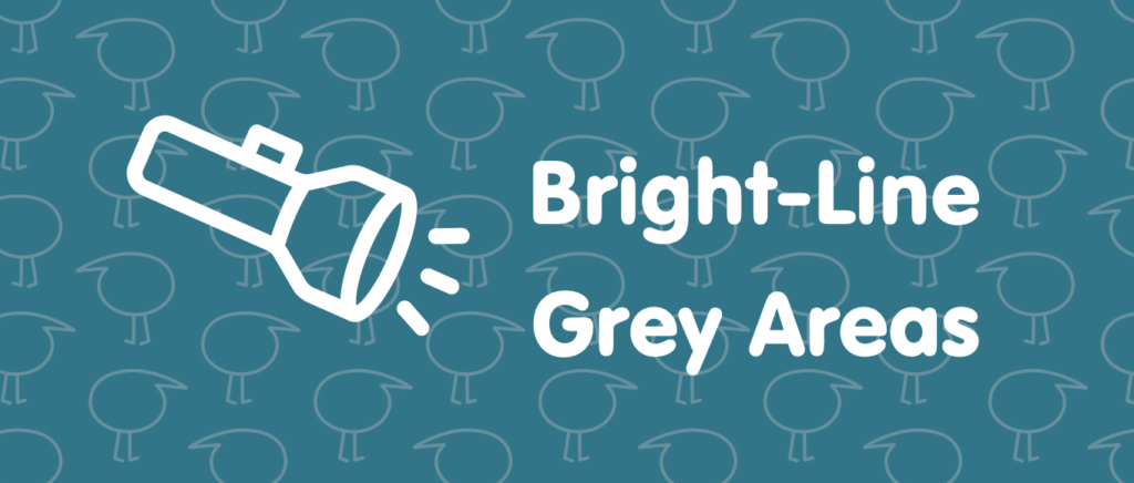 Bright-line Grey Areas